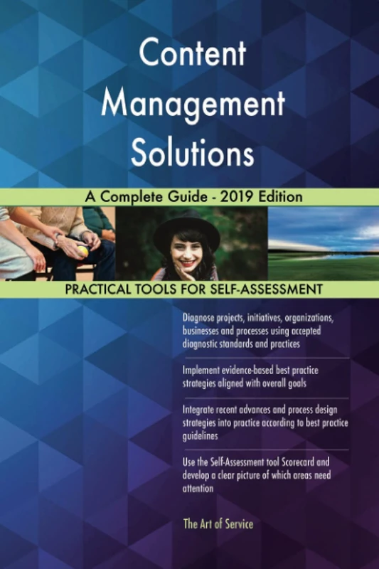 Content Management Solutions A Complete Guide - 2019 Edition