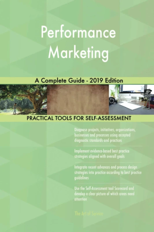 Performance Marketing A Complete Guide - 2019 Edition