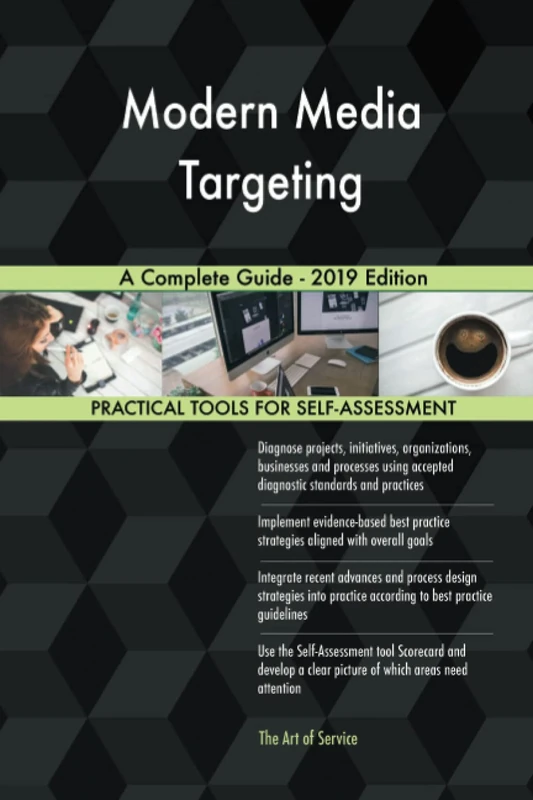Modern Media Targeting A Complete Guide - 2019 Edition