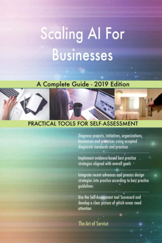 Scaling AI For Businesses A Complete Guide - 2019 Edition