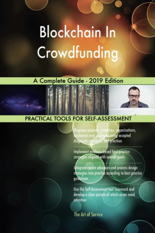 Blockchain In Crowdfunding A Complete Guide - 2019 Edition