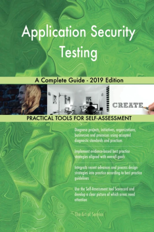 Application Security Testing A Complete Guide - 2019 Edition