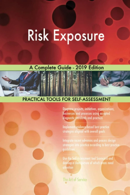 Risk Exposure A Complete Guide - 2019 Edition