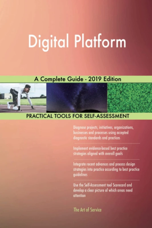Digital Platform A Complete Guide - 2019 Edition