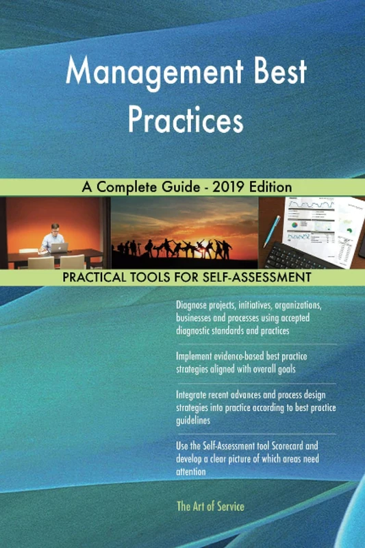 Management Best Practices A Complete Guide - 2019 Edition