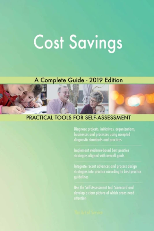Cost Savings A Complete Guide - 2019 Edition