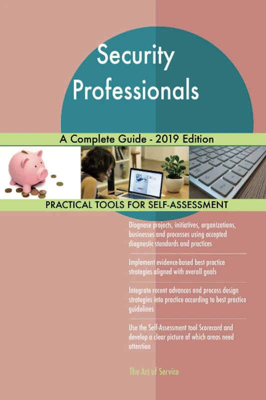 Security Professionals A Complete Guide - 2019 Edition