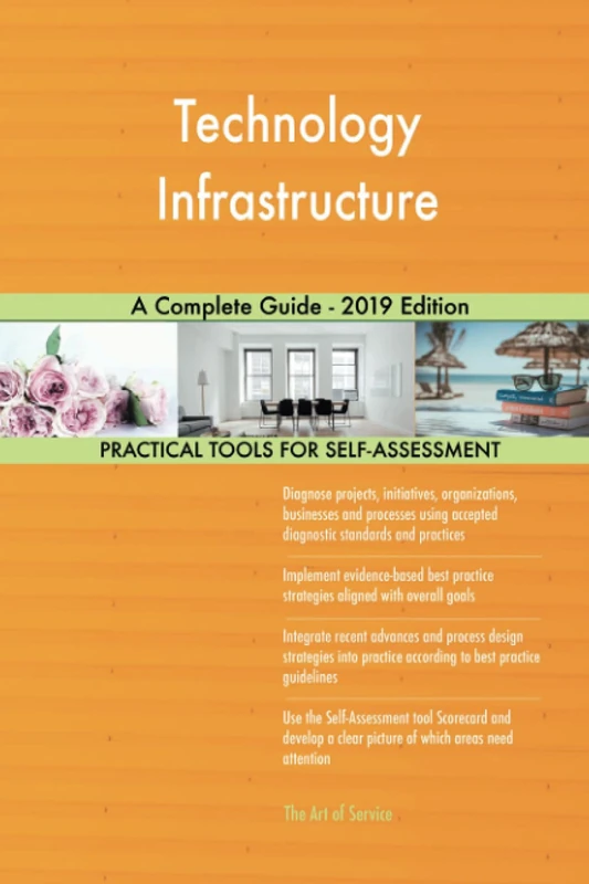 Technology Infrastructure A Complete Guide - 2019 Edition