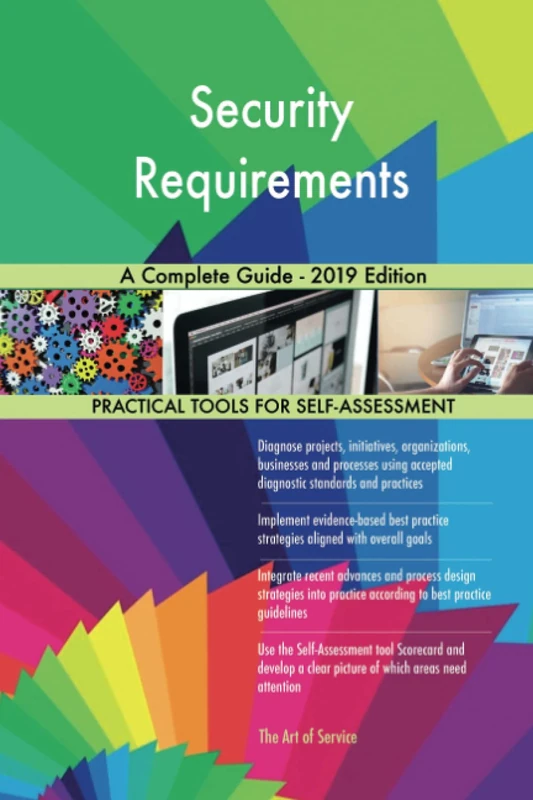 Security Requirements A Complete Guide - 2019 Edition