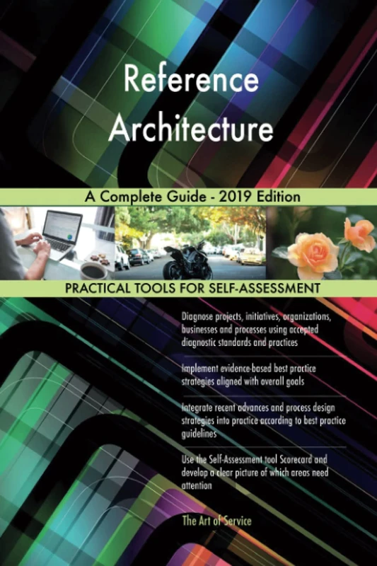 Reference Architecture A Complete Guide - 2019 Edition