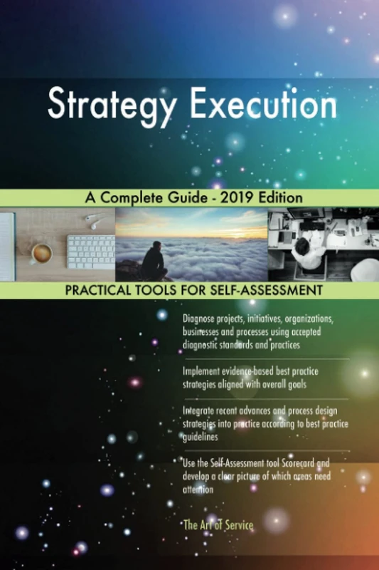 Strategy Execution A Complete Guide - 2019 Edition