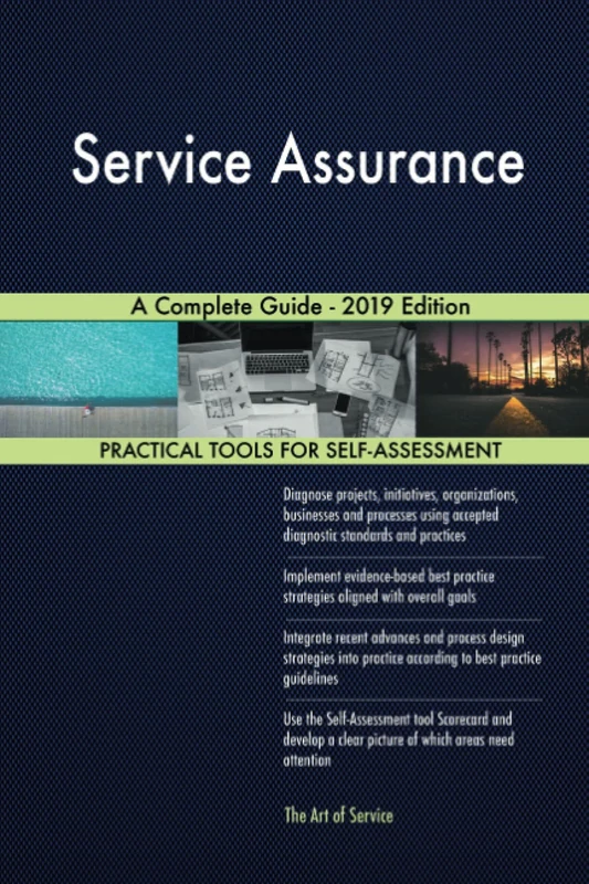 Service Assurance A Complete Guide - 2019 Edition