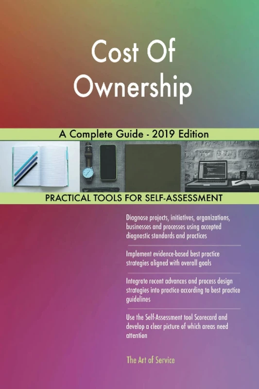 Cost Of Ownership A Complete Guide - 2019 Edition