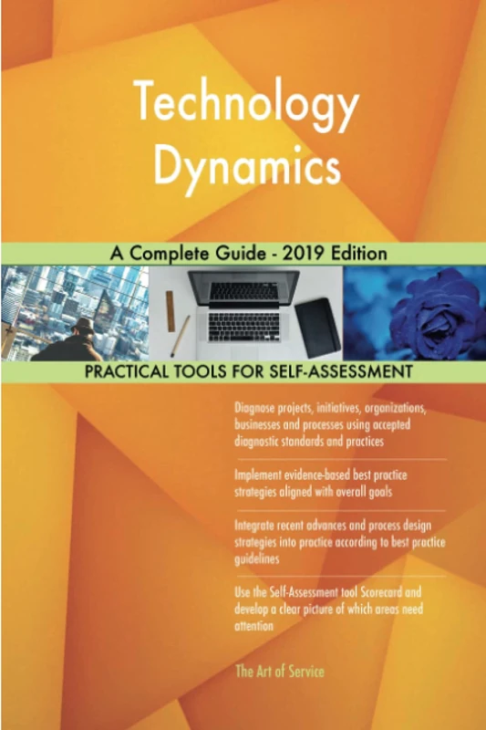 Technology Dynamics A Complete Guide - 2019 Edition
