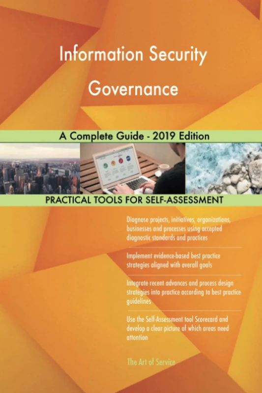 Information Security Governance A Complete Guide - 2019 Edition