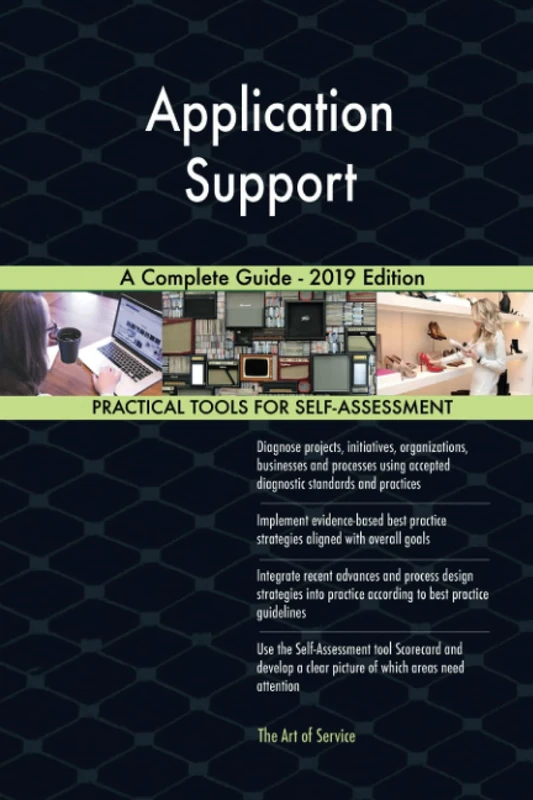 Application Support A Complete Guide - 2019 Edition
