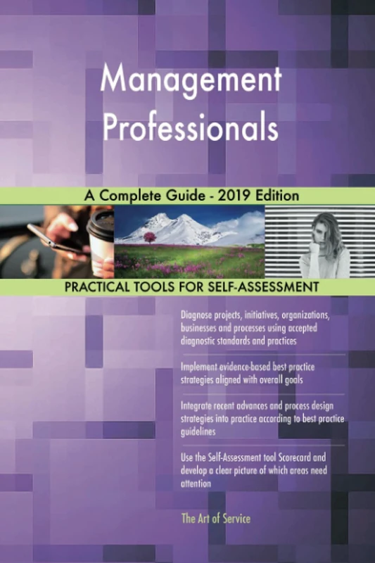 Management Professionals A Complete Guide - 2019 Edition