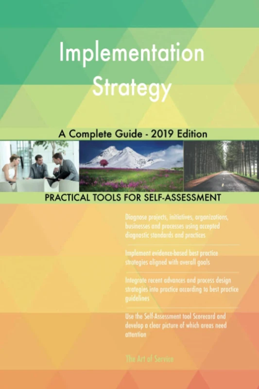 Implementation Strategy A Complete Guide - 2019 Edition