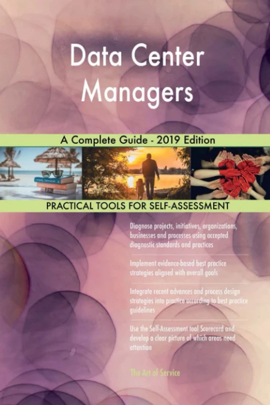 Data Center Managers A Complete Guide - 2019 Edition