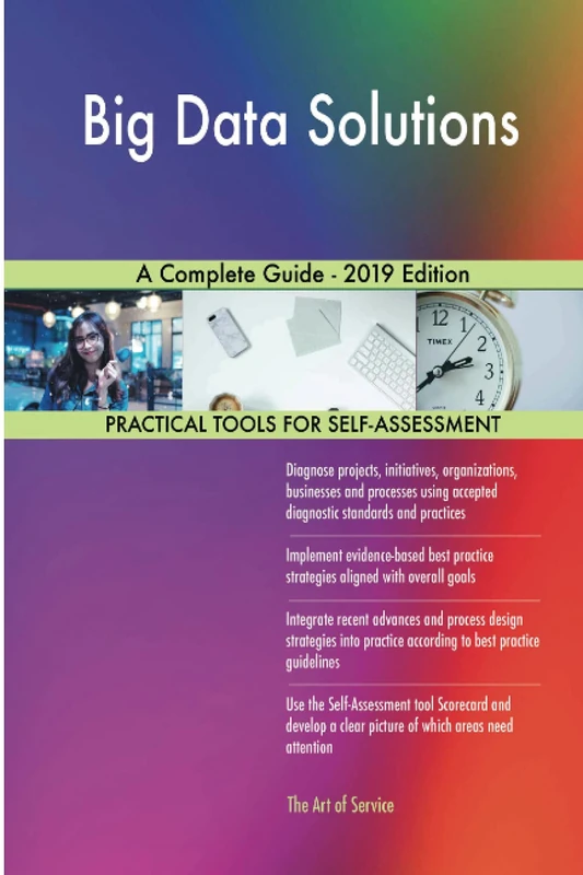Big Data Solutions A Complete Guide - 2019 Edition