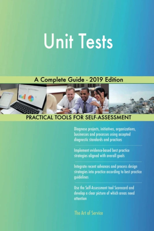 Unit Tests A Complete Guide - 2019 Edition