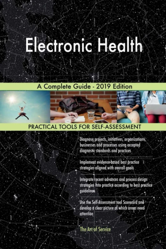 Electronic Health A Complete Guide - 2019 Edition