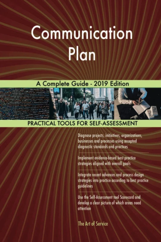 Communication Plan A Complete Guide - 2019 Edition