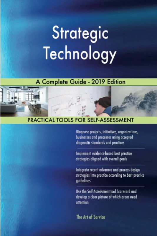 Strategic Technology A Complete Guide - 2019 Edition
