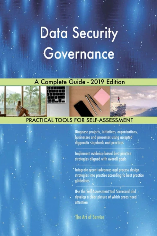 Data Security Governance A Complete Guide - 2019 Edition