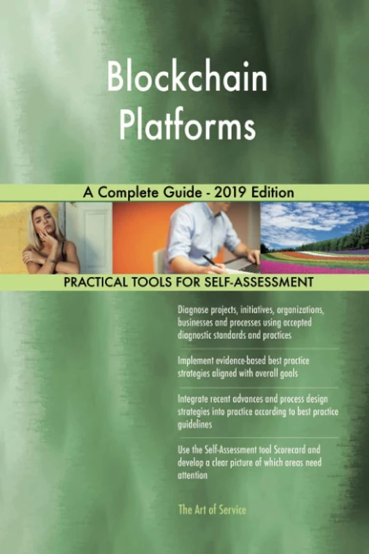 Blockchain Platforms A Complete Guide - 2019 Edition