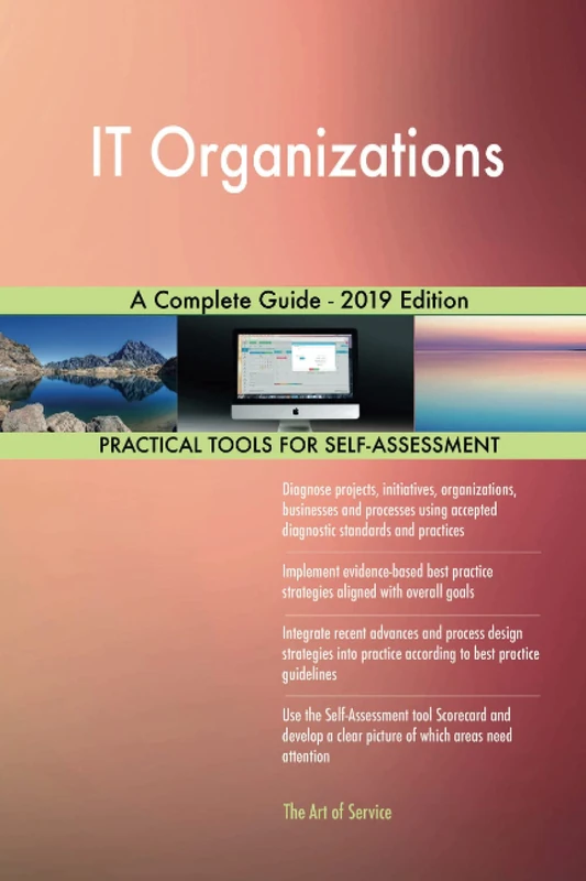 IT Organizations A Complete Guide - 2019 Edition