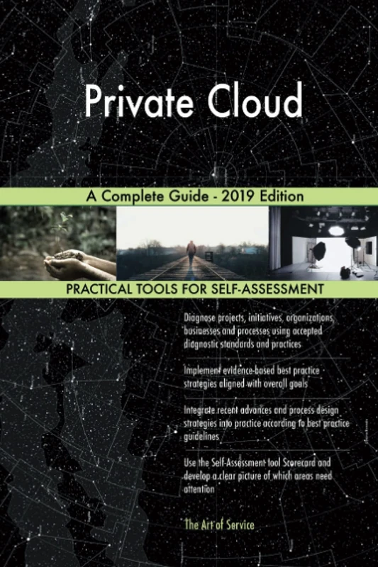 Private Cloud A Complete Guide - 2019 Edition