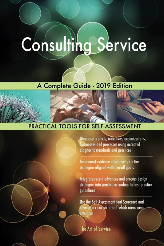 Consulting Service A Complete Guide - 2019 Edition