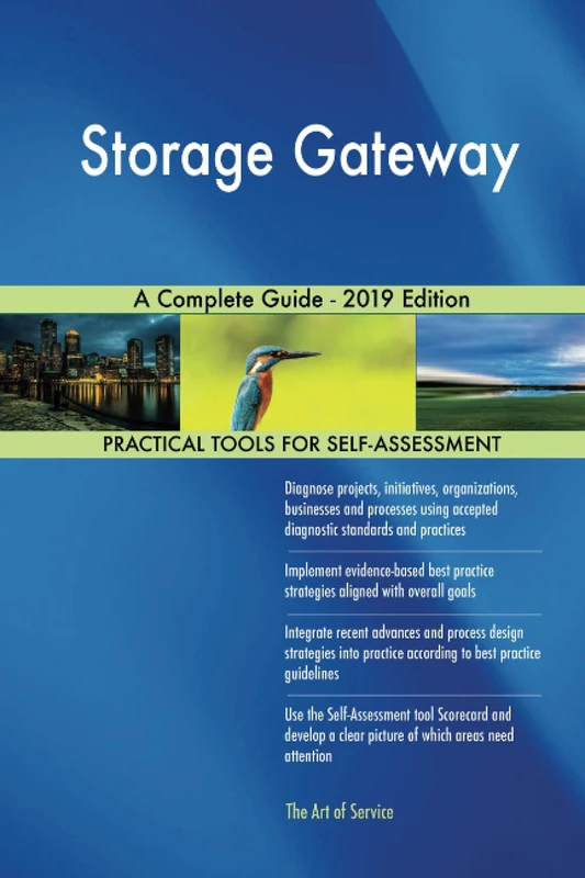 Storage Gateway A Complete Guide - 2019 Edition