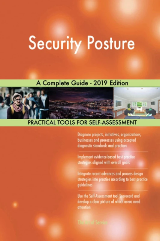 Security Posture A Complete Guide - 2019 Edition