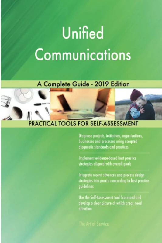 Unified Communications A Complete Guide - 2019 Edition