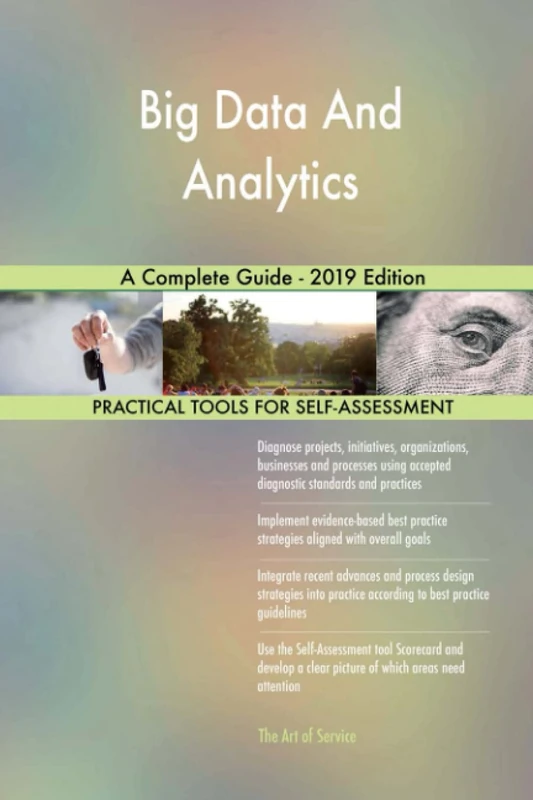 Big Data And Analytics A Complete Guide - 2019 Edition