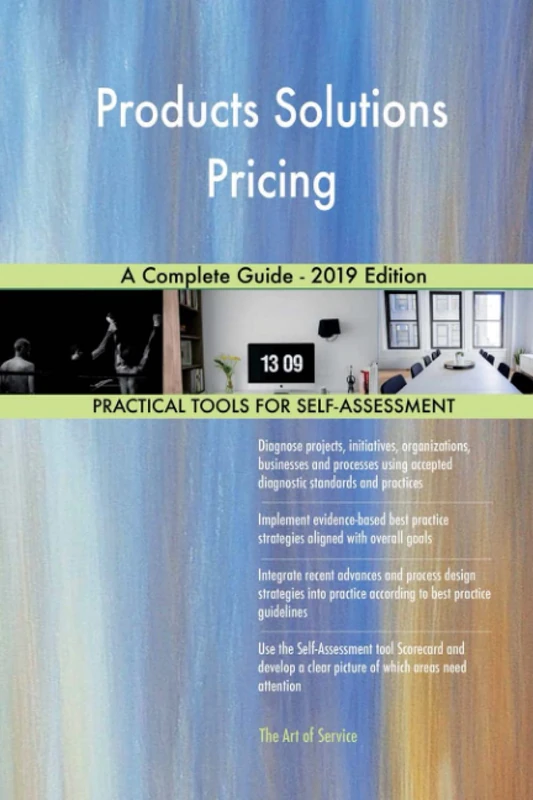 Products Solutions Pricing A Complete Guide - 2019 Edition