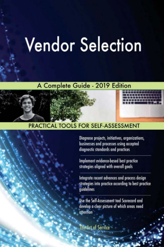 Vendor Selection A Complete Guide - 2019 Edition