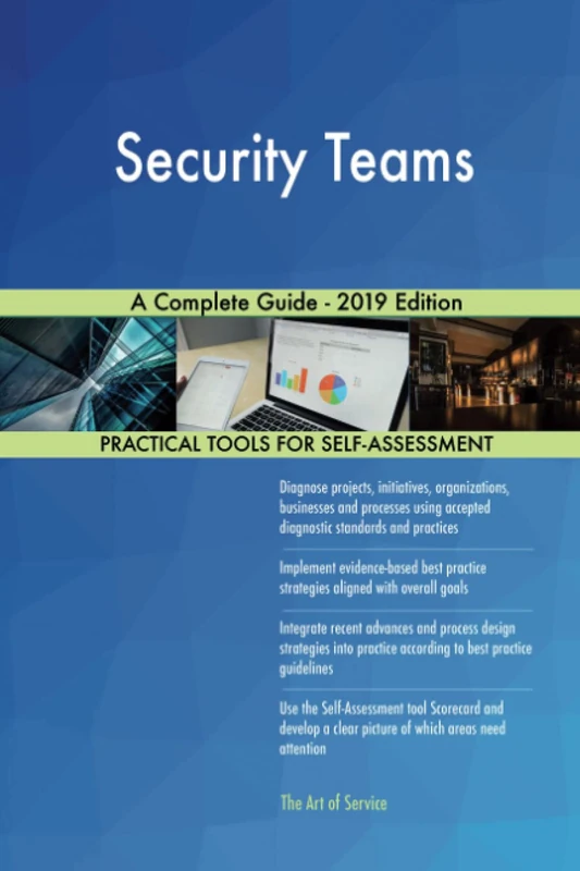 Security Teams A Complete Guide - 2019 Edition