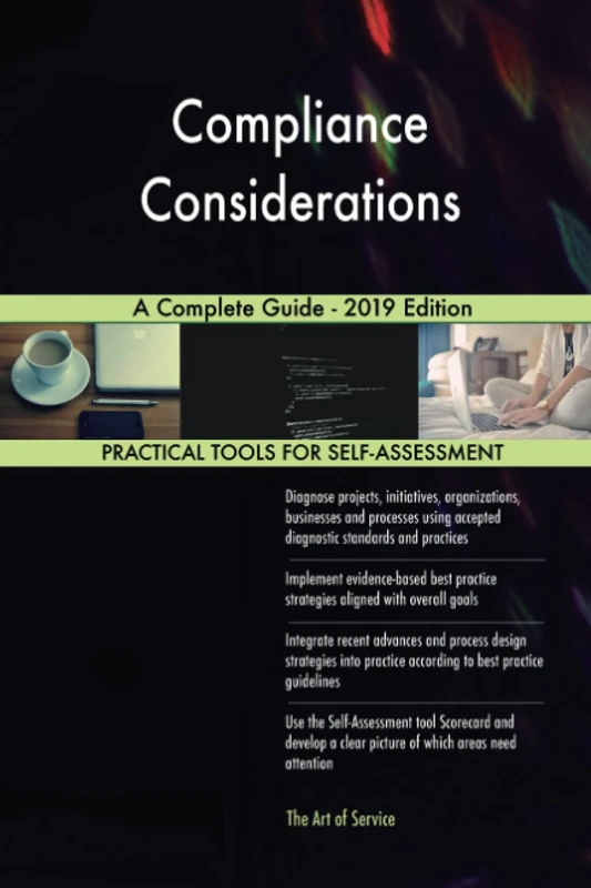 Compliance Considerations A Complete Guide - 2019 Edition