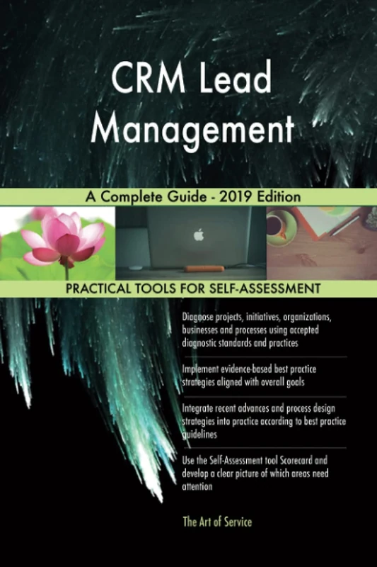 CRM Lead Management A Complete Guide - 2019 Edition