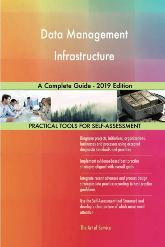 Data Management Infrastructure A Complete Guide - 2019 Edition