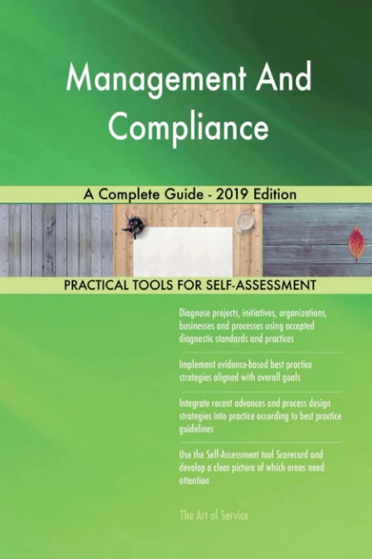 Management And Compliance A Complete Guide - 2019 Edition