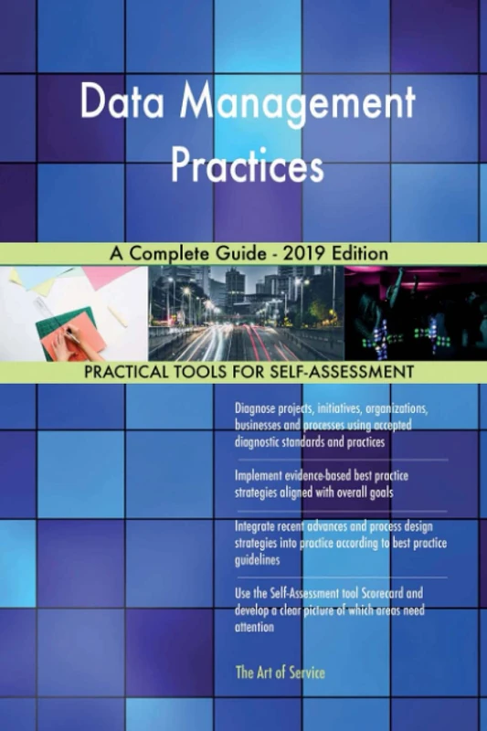 Data Management Practices A Complete Guide - 2019 Edition