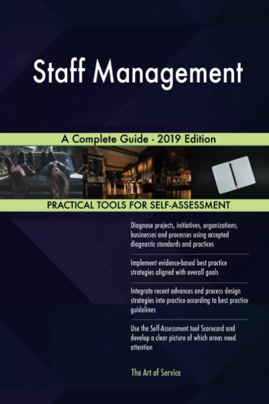Staff Management A Complete Guide - 2019 Edition