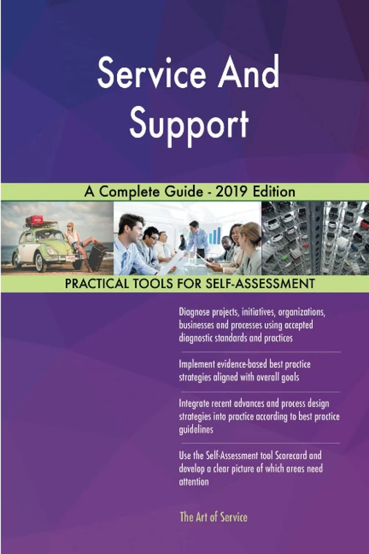 Service And Support A Complete Guide - 2019 Edition