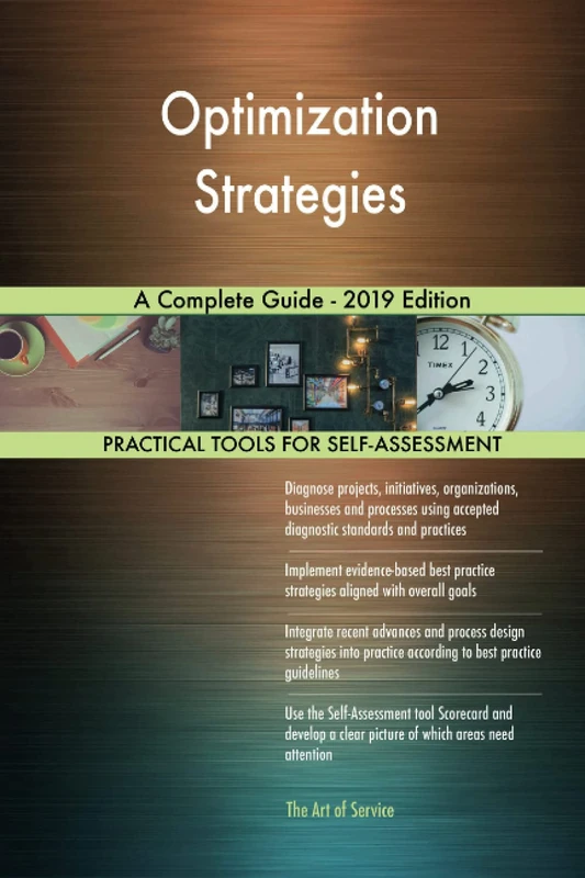 Optimization Strategies A Complete Guide - 2019 Edition