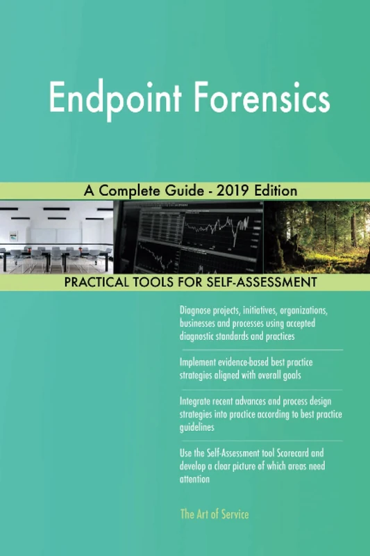 Endpoint Forensics A Complete Guide - 2019 Edition