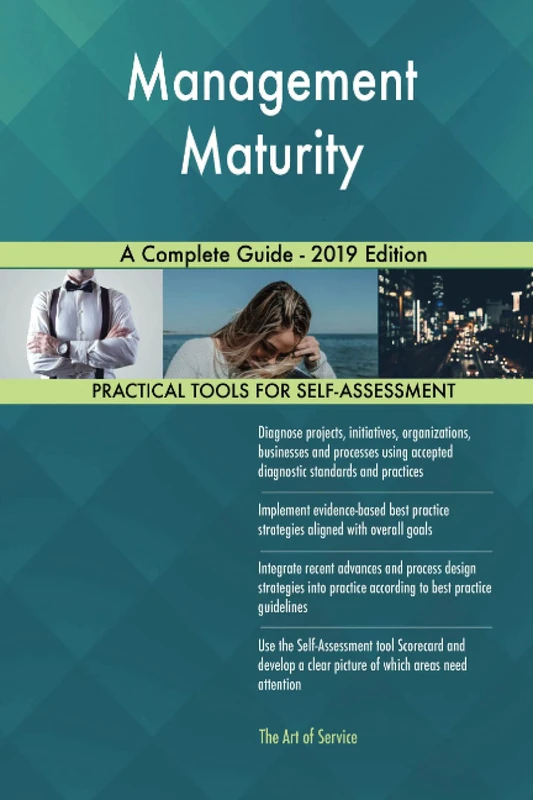 Management Maturity A Complete Guide - 2019 Edition